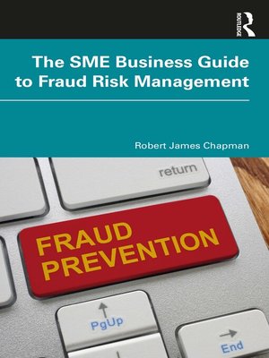 cover image of The SME Business Guide to Fraud Risk Management